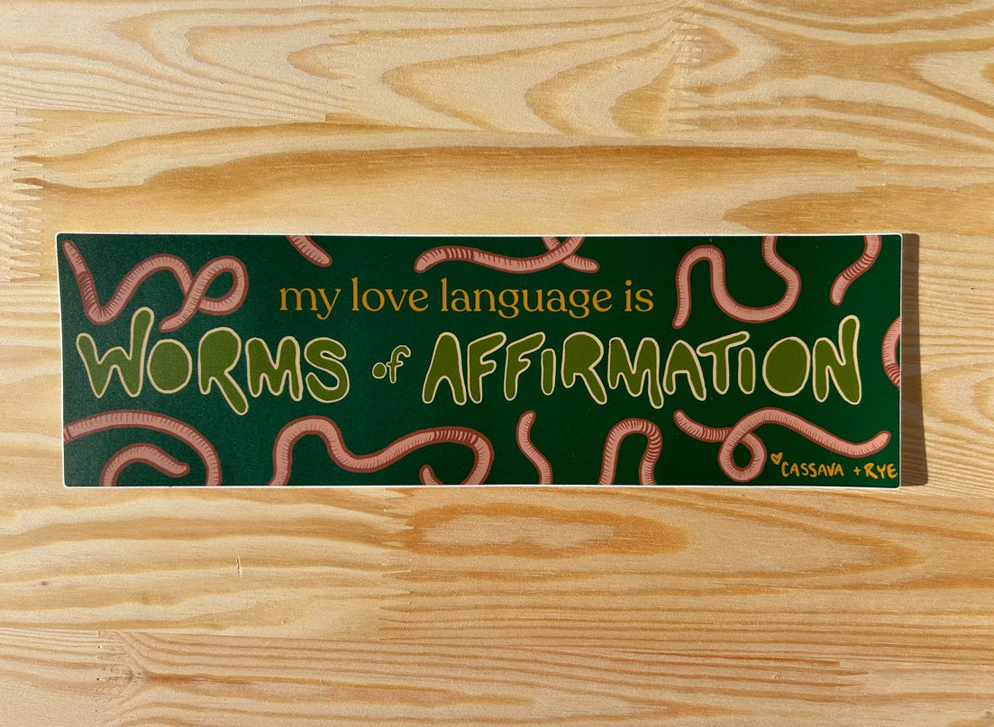 Worms of Affirmation bumper sticker