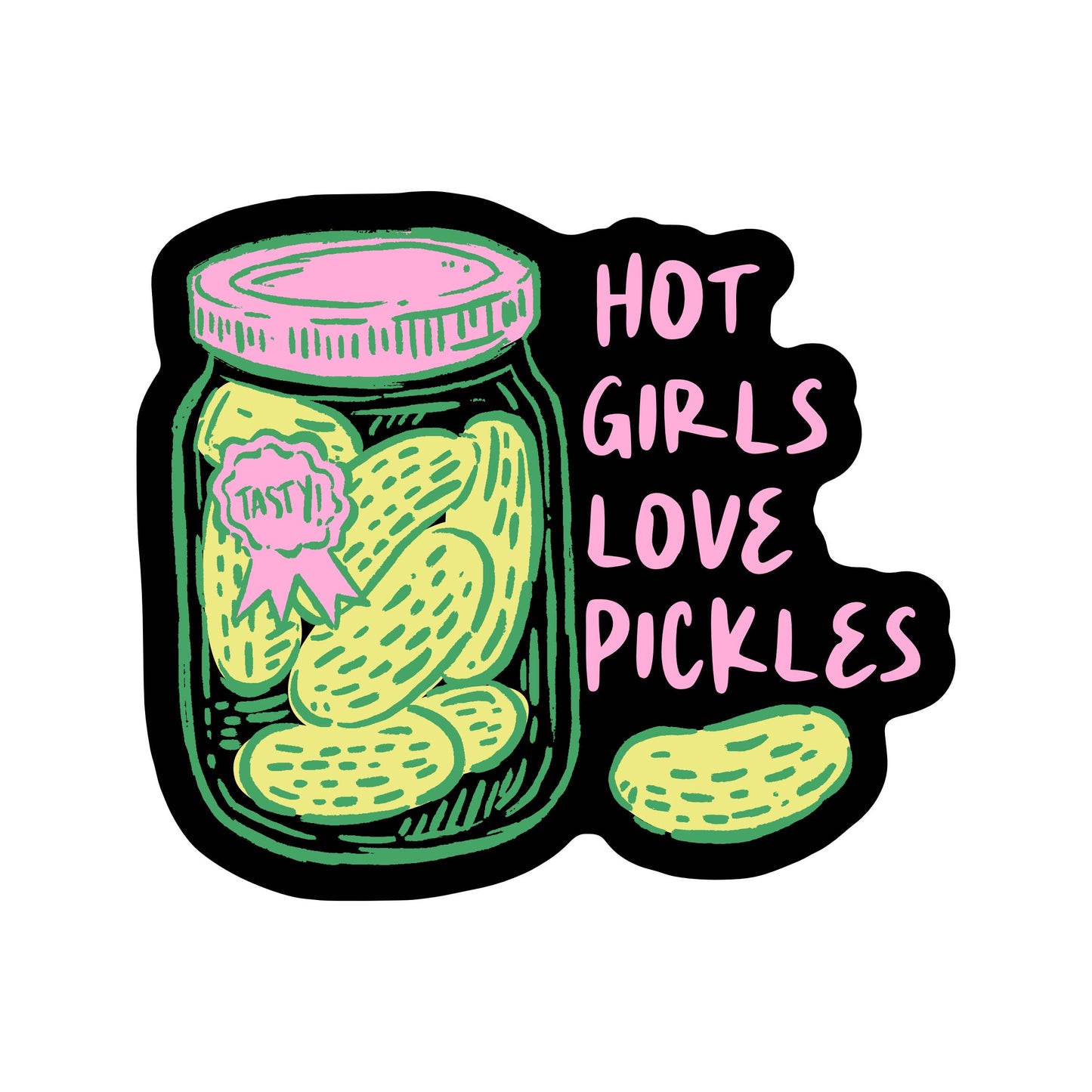 Hot Girls Love Pickles Vinyl Sticker