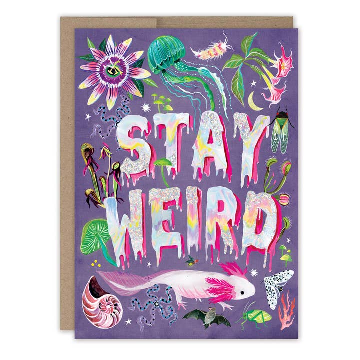 Stay Weird birthday card - Katie Daisy