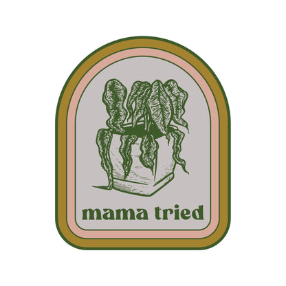 Mama Tried Plant Vinyl Sticker