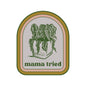 Mama Tried Plant Vinyl Sticker