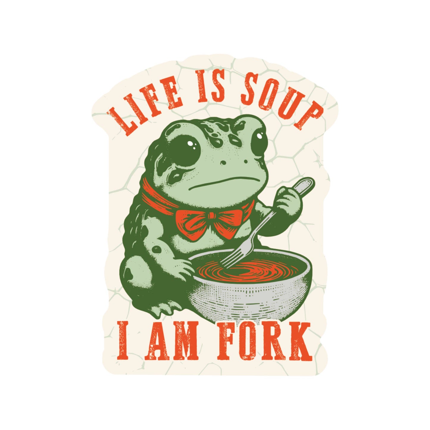 Illustration of a frog with a bowl of soup and text 'Life is Soup, I am Fork' on a white background