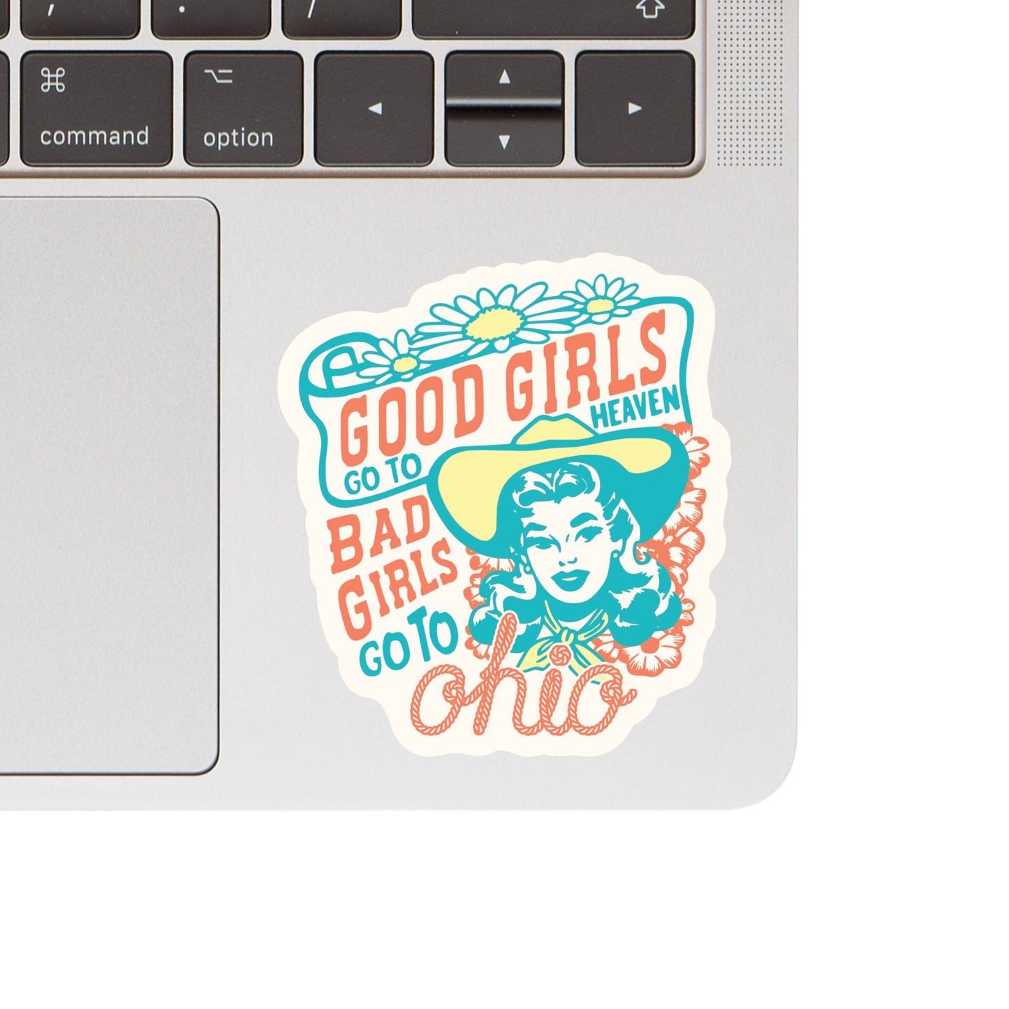 Bad Girls go to Ohio Vinyl Sticker