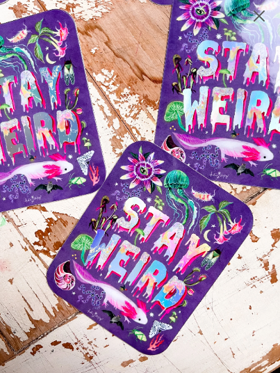 Stay Weird Holographic Sticker - Katie Daisy