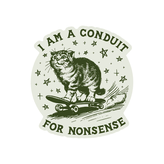 Conduit for Nonsense cat vinyl sticker
