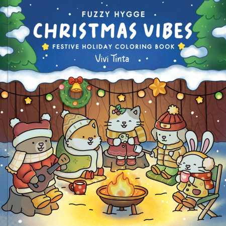 Front cover of the children's coloring book 'Fuzzy Hygge Christmas Vibes' by Vivi Tinta, featuring a festive winter scene with four cartoon animals gathered around a campfire.