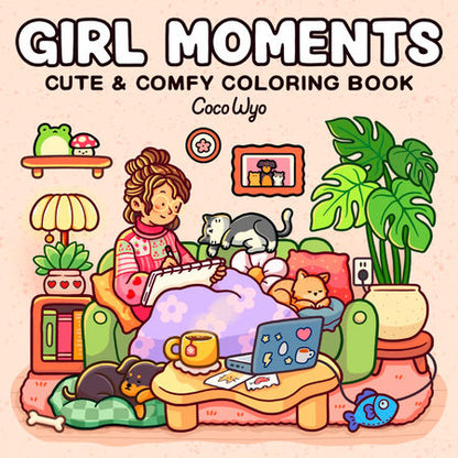 Cover of 'Girl Moments' coloring book by Coco Wyo with a girl on a couch surrounded by pets and plants.