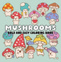 Mushrooms: Bold and Easy Coloring Book