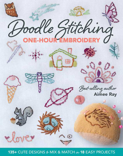 Doodle Stitching One-Hour Embroidery by Aimee Ray