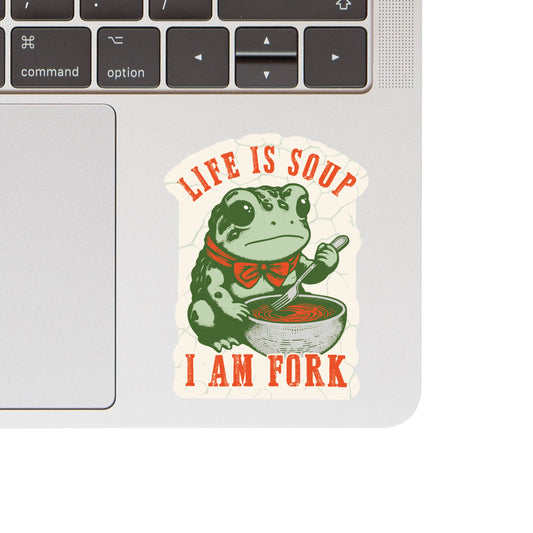 Life is Soup I am Fork frog Vinyl Sticker
