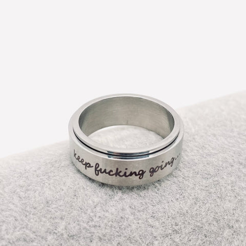 "Keep F%cking Going" Rotatable Stainless Steel spinner Ring