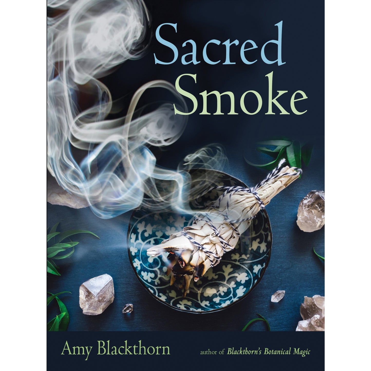 Sacred Smoke