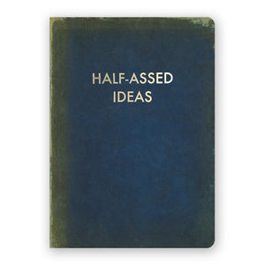 Half-Assed Ideas notebook